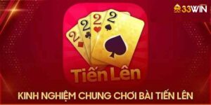 Tham gia đánh bài tiến lên miền nam 33win nhận thưởng lớn